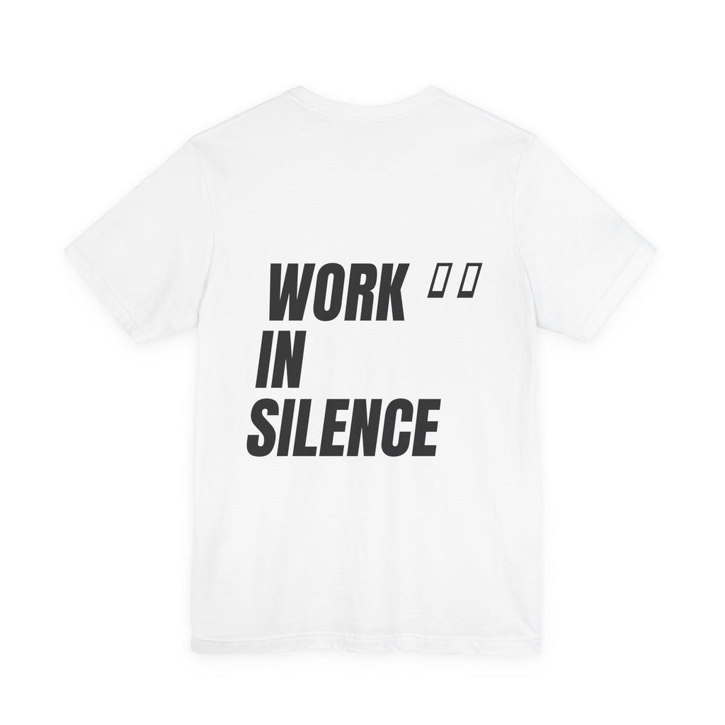 ML Tee – Work In Silence Back (White)