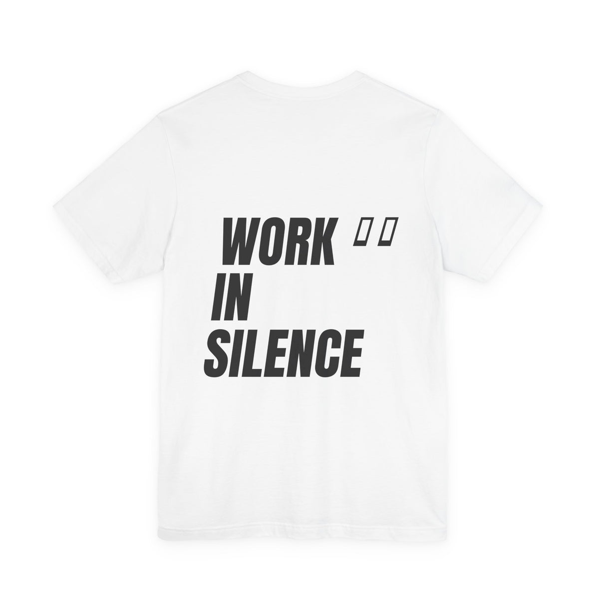 ML Tee – Work In Silence Back (White)