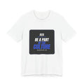 Be A Part Of The Culture Tee – The House Badge (White)