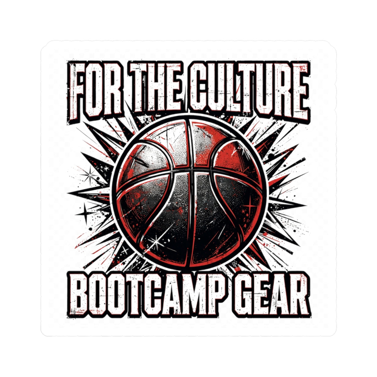 For The Culture Basketball Sticker — Bootcamp Gear Kiss-Cut Sticker